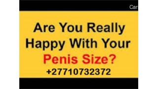 +27710732372 Penis Enlargement In Ebebiyin Town in Equatorial Guinea